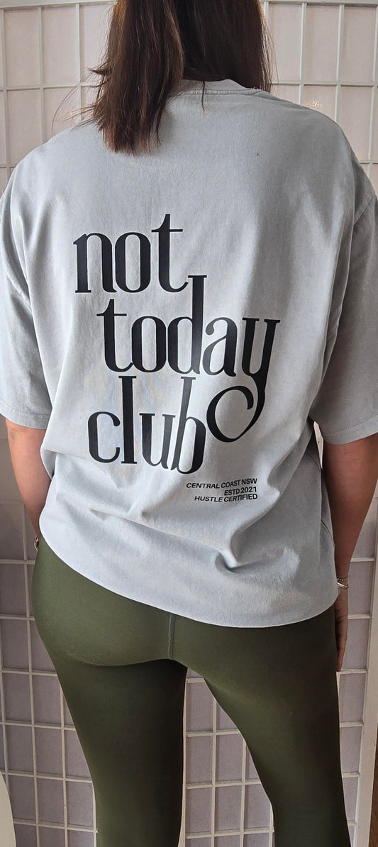 Not Today Club Heavy Faded Tee